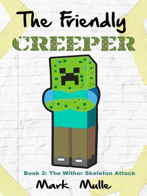 cover image of The Friendly Creeper Diaries, Book 2